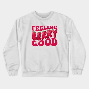 Cute Feeling Berry Good Strawberry Festival Season Groovy Women Girls Crewneck Sweatshirt